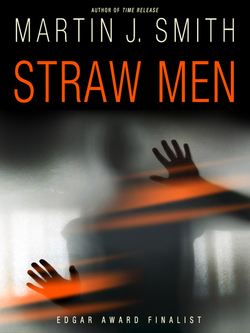 Title details for Straw Men by Martin J. Smith - Available